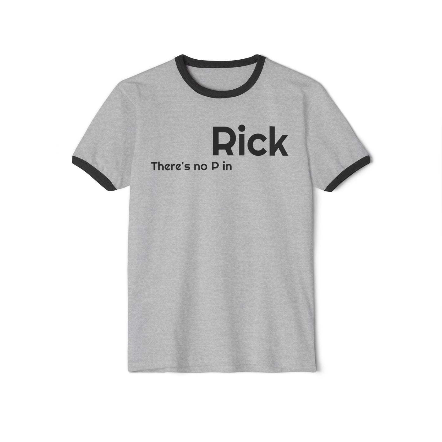 Ringer T-Shirt - 'Rick, Not Prick' Unisex Cotton Tee