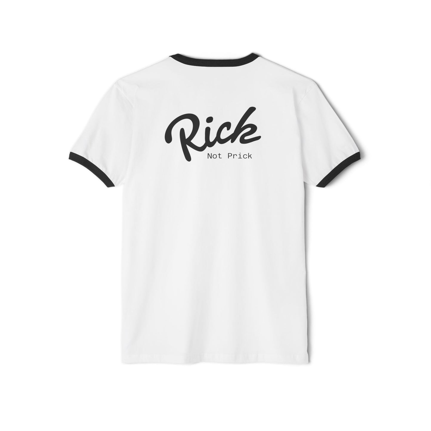 Ringer T-Shirt - 'Rick, Not Prick' Unisex Cotton Tee