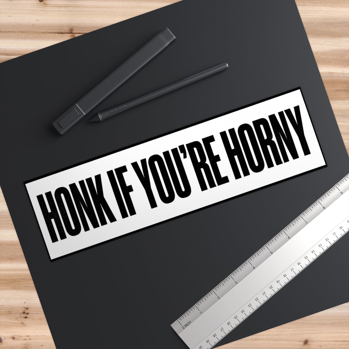 HONK IF YOU’RE HORNY bumper sticker