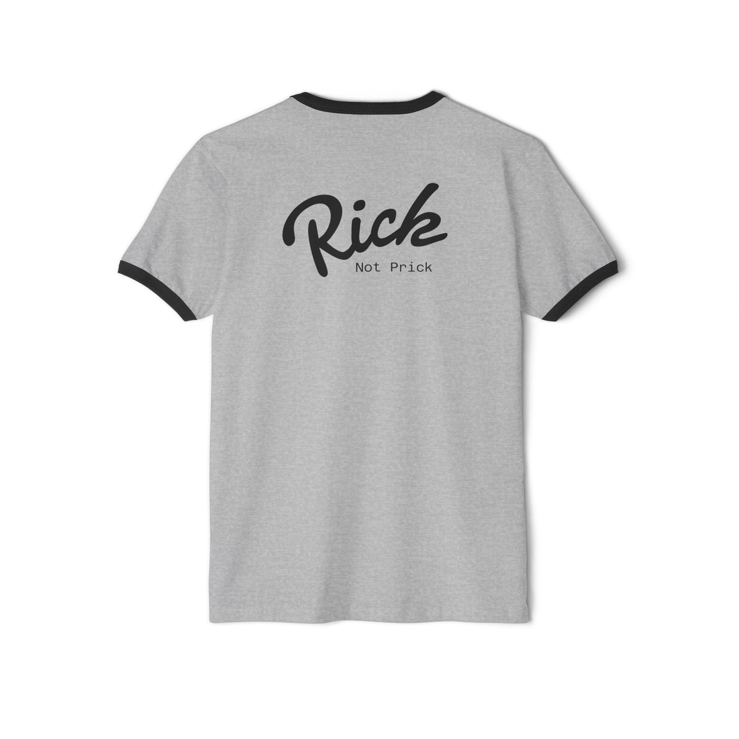 Ringer T-Shirt - 'Rick, Not Prick' Unisex Cotton Tee