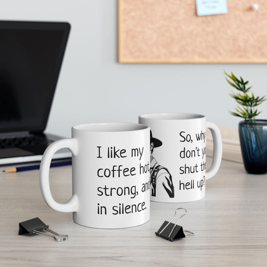 Mug - Shut the Hell Up Coffee Mug (11oz, 15oz)