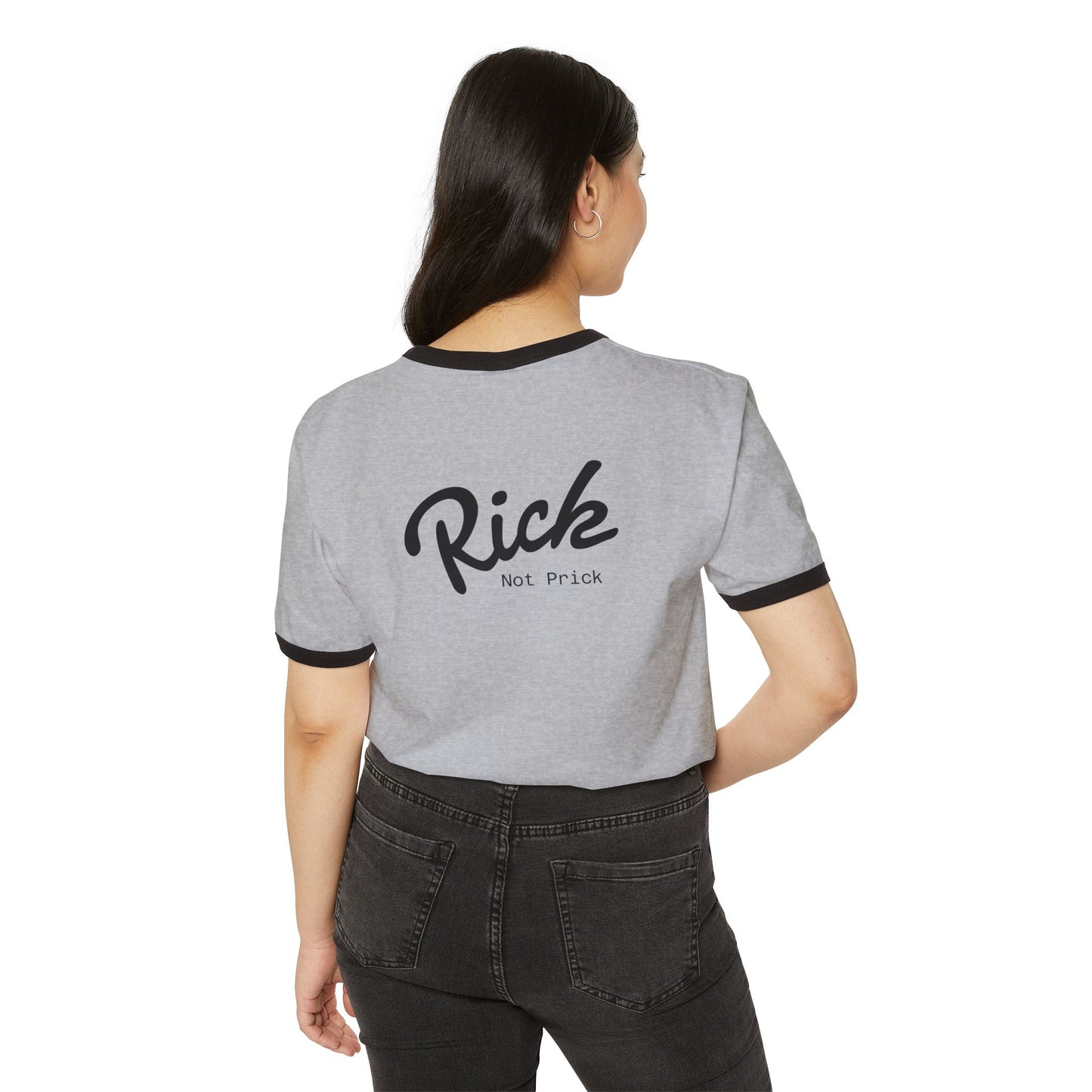 Ringer T-Shirt - 'Rick, Not Prick' Unisex Cotton Tee
