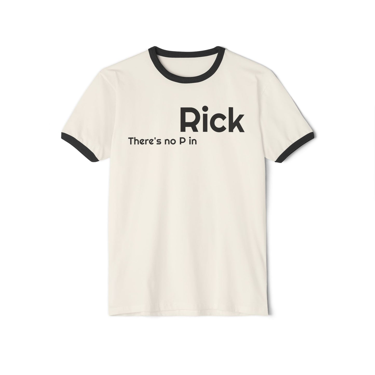 Ringer T-Shirt - 'Rick, Not Prick' Unisex Cotton Tee
