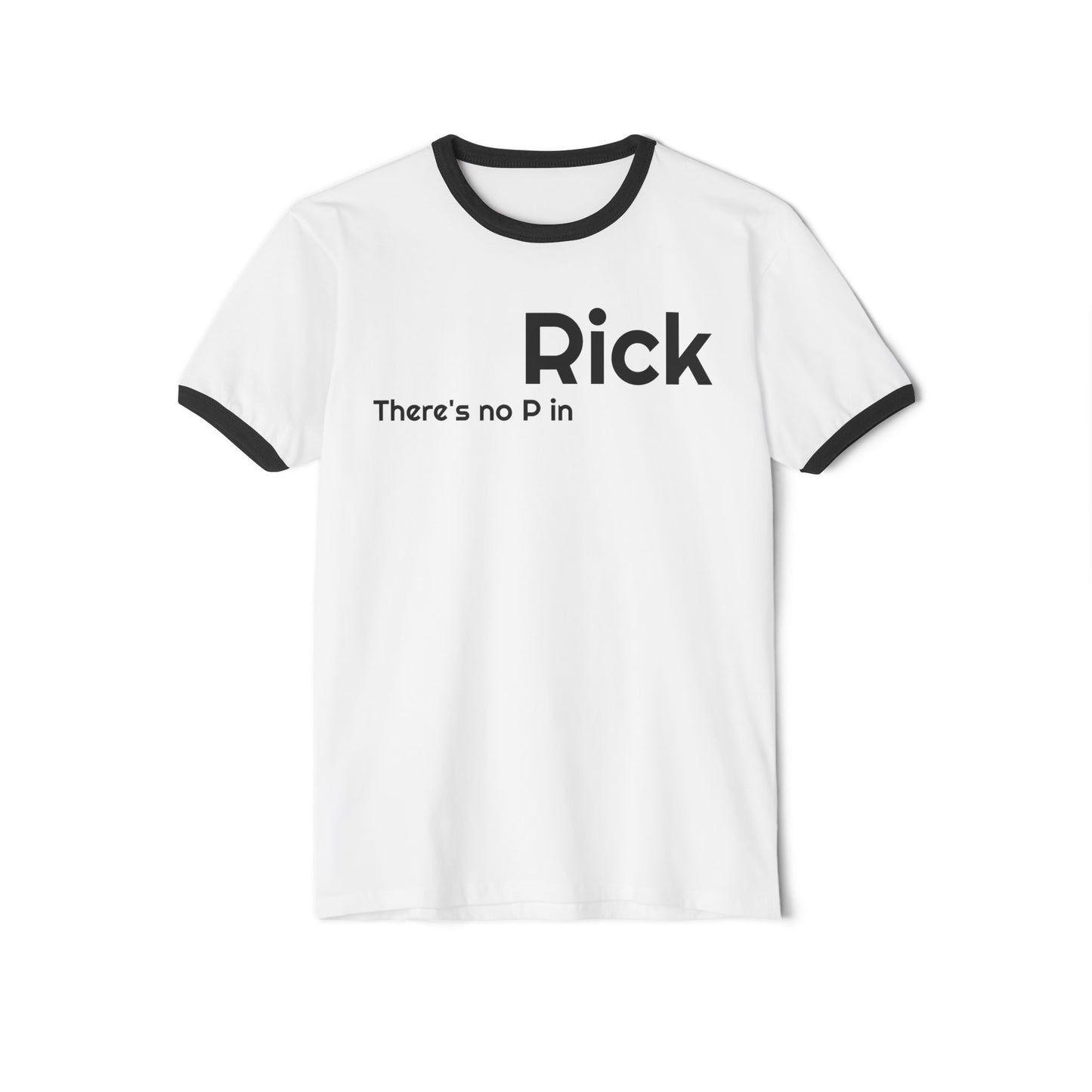 Ringer T-Shirt - 'Rick, Not Prick' Unisex Cotton Tee
