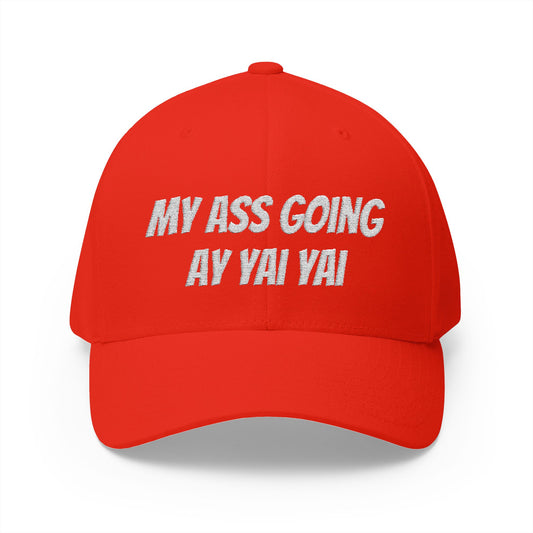 Cap Embroidered with 'My Ass Going Ay Yai Yai' - Hot Sauce Company Merchandise