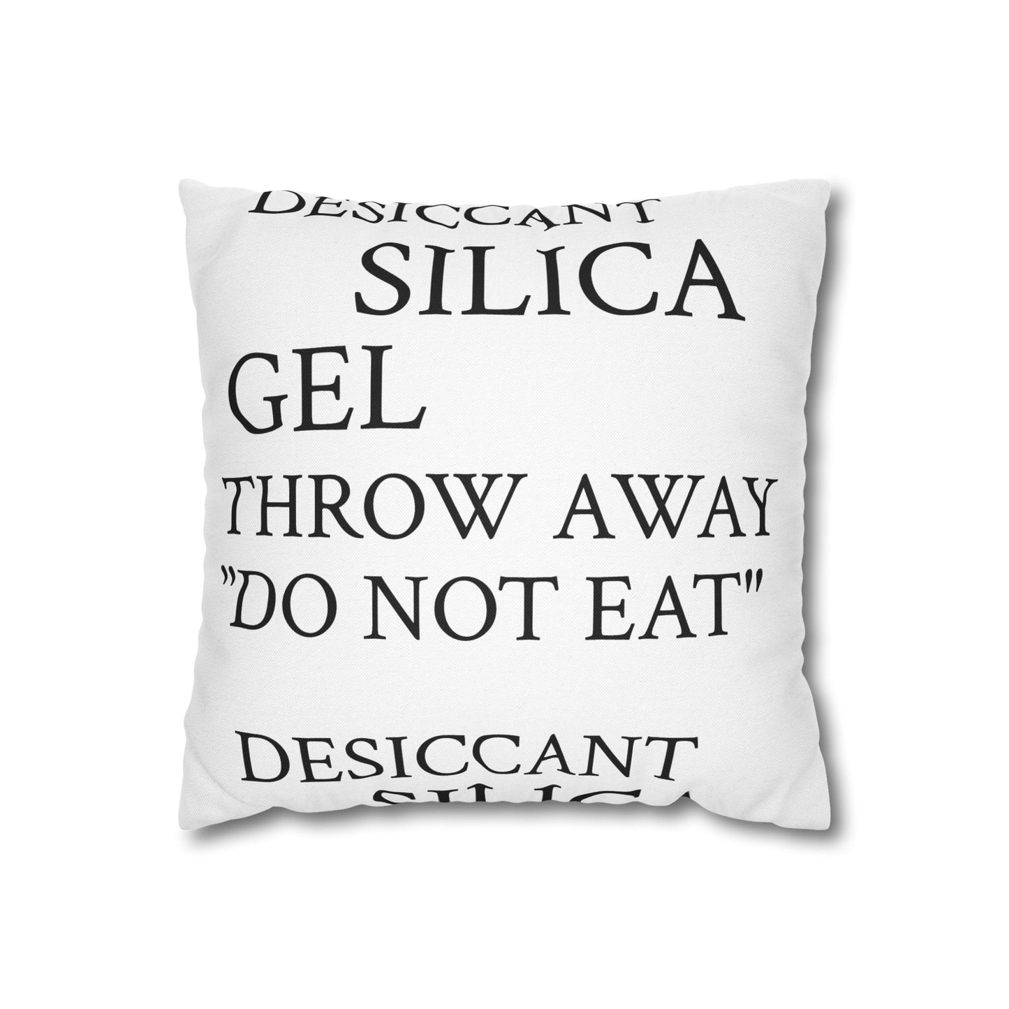 Desiccant Silica Gel Pillowcase, Fun Throw Pillow Cover for Home Decor, Unique Gift, Modern Accent Pillow. "DO NOT EAT" This Pillow!