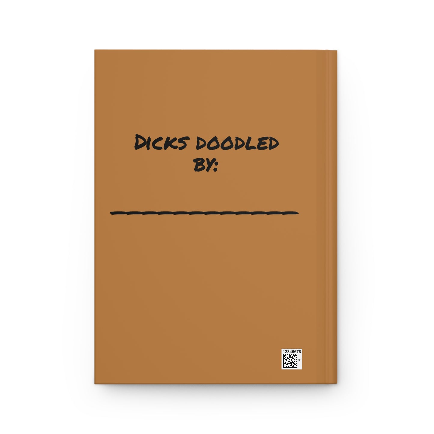 Everyday notebook with "Dick Doodling" cover to throw them off your trail cowboy!