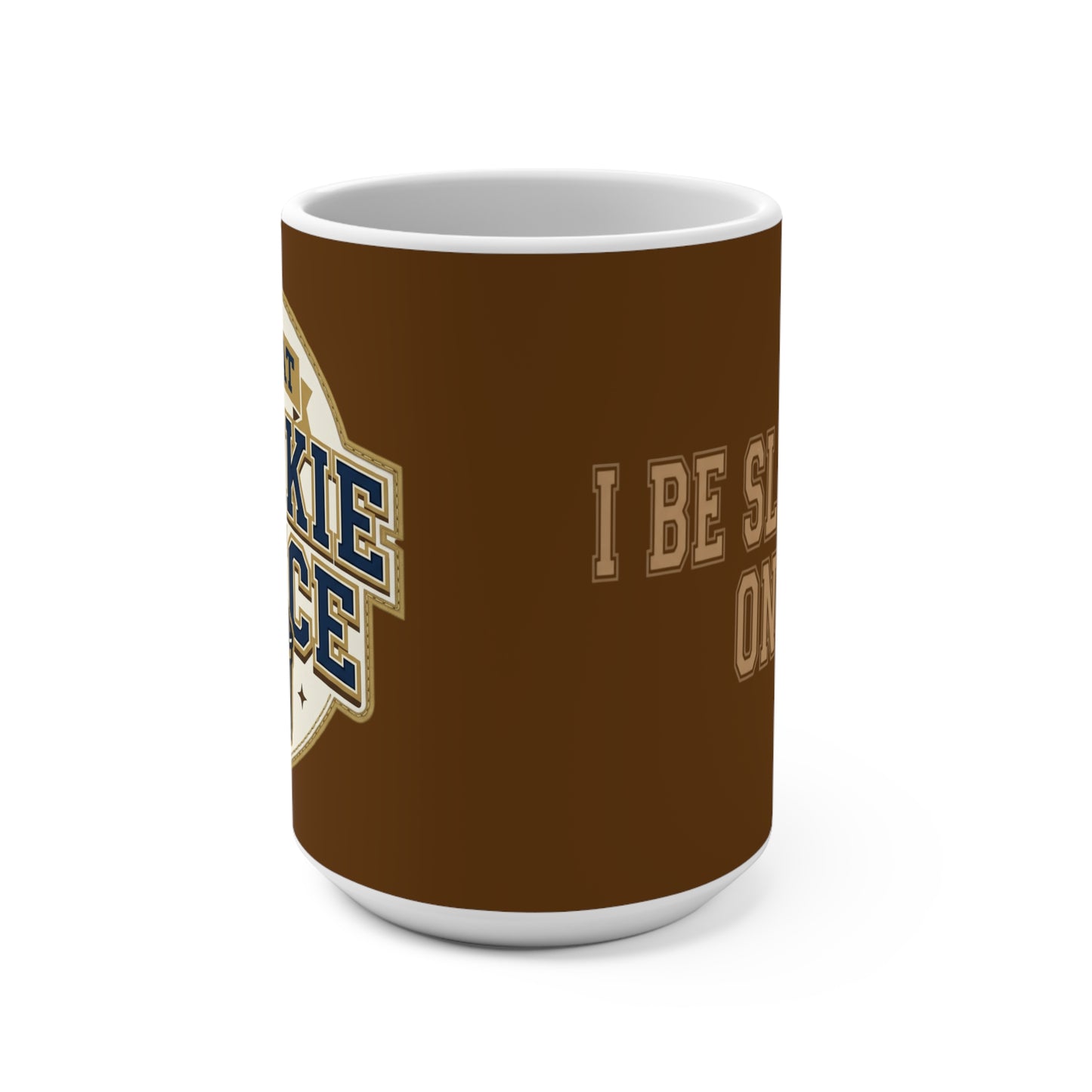 That Dookie Juice Coffe Mug 15oz