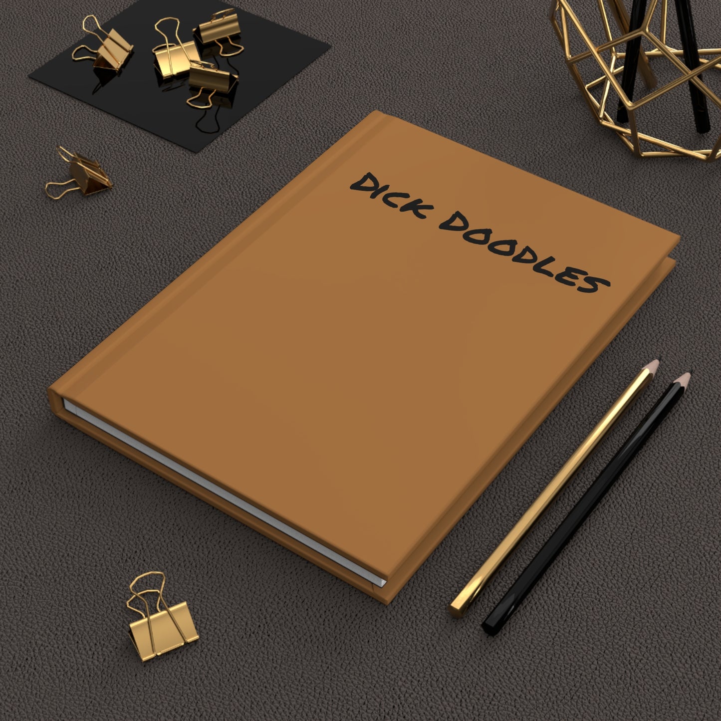 Everyday notebook with "Dick Doodling" cover to throw them off your trail cowboy!